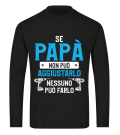 SE PAPA NON POU AGGIUSTARLO NESSUNO PUO FARLO