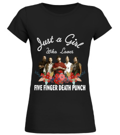 GIRL WHO LOVES FIVE FINGER DEATH PUNCH