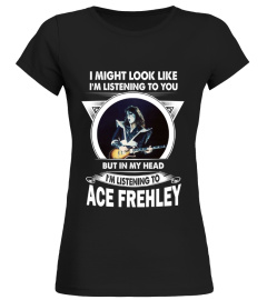 I'M LISTENING TO ACE FREHLEY