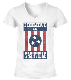 I Believe In Nashville T-Shirt
