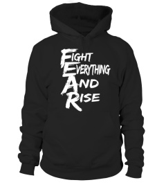 Fight Everything And Rise