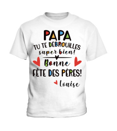 PAPA TU TE DEBROUILLES SUPER BIEN!