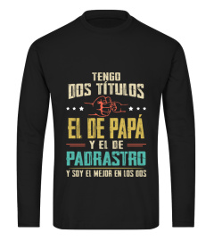 TENGO DOS TITULOS EL DE PAPA Y EL DE PADRASTRO