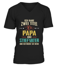 ICH HABE ZWEI TITEL PAPA UND STEFVATER