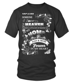Family Mom Dad Shirts Someone I love In Heaven Mom Dad Forever In My Heart T-shirts Hoodies Sweatshirts