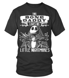 Jack Skellington T shirts This Bone Daddy Loves Hiss Little Nightmare Hoodies Sweatshirts