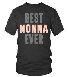 BEST NONNA EVER Italian Lover Grandma Grandmother Family Best Selling T-shirt