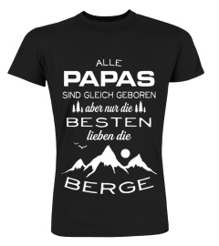 Alle Papas Besten lieben die Berge