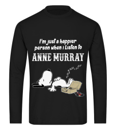 I LISTEN TO ANNE MURRAY