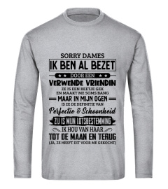 SORRY DAMES IK BEN AL BEZET DOOR EEN VERWENDE VRIENDIN