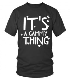 It is a Gammy thing Lover Grandma Grandmother Nanna Family Best Selling T-shirt