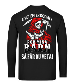 Rör Mina Barn Så Får Du Veta!