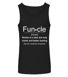 uncle tee shirts- Funcle similar to a dad