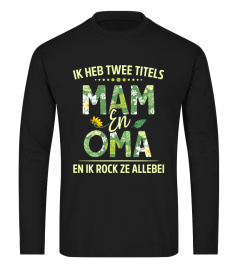 IK HEB EEN TWEE TITELS MAM EN OMA