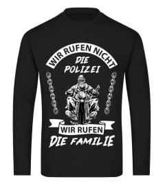 WIR RUFEN NICHT DIE POLIZEI