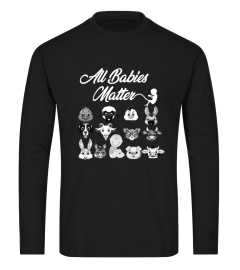 All Babies Matter T-shirt