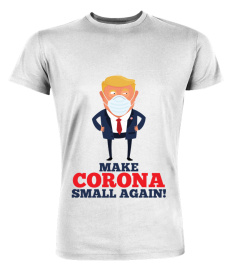 Für die Solidarischen - Make Corona Small Again