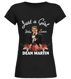 GIRL WHO LOVES DEAN MARTIN