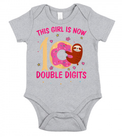 This Girl Is Now 10 Double Digits Shirt Funny Sloth Gift T-Shirt