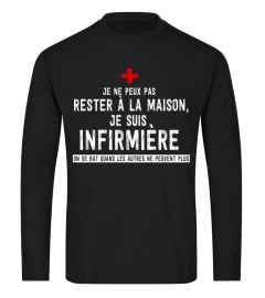 Je ne peux pas rester à la maison, je suis infirmière