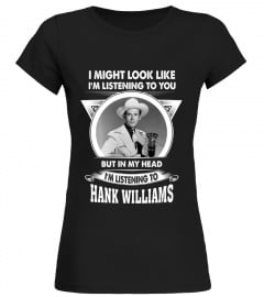 LISTENING TO HANK WILLIAMS