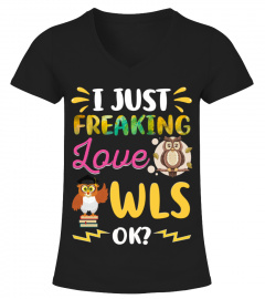 I Just Freaking Love Owls T-shirt