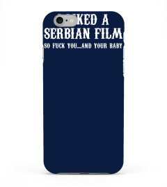 I liked a Serbian film so fuck you and your baby funny