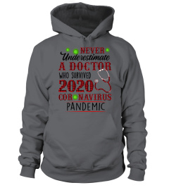 Never Underestimate A Doctor Who Survived 2020 Coronavirus Pandemic Shirt