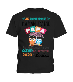 JE CONFIRME MAMAN T'AIME PAPA