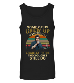GREW UP LISTENING TO CHARLEY PRIDE
