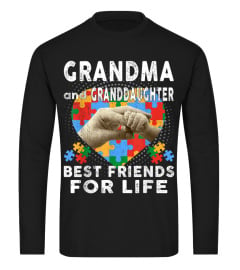 GRANDMA AND GRANDDAUGHTER BEST FRIENDS FOR LIFE AUTISM SHIRT