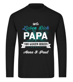 WIR LIEBEN DICH PAPA