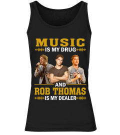 ROB THOMAS IS MY DEALER