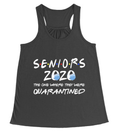 Seniors 2020 The One Where They were Quarantined Social Distancing Funny Gift Men Women