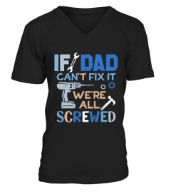 IF DAD CAN NOT FIX IT