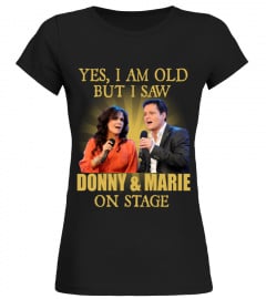 I SAW DONNY & MARIE ON STAGE