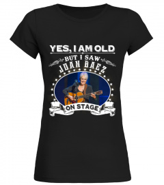 YES I AM OLD JOAN BAEZ
