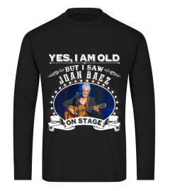 YES I AM OLD JOAN BAEZ