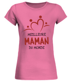 Meilleure maman du monde - Tee Shirt fête des mères