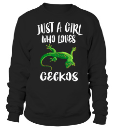 Just A Girl Who Loves Geckos T-Shirt