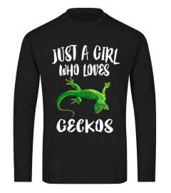 Just A Girl Who Loves Geckos T-Shirt