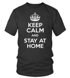 T-Shirt | Keep Calm And Stay At Home