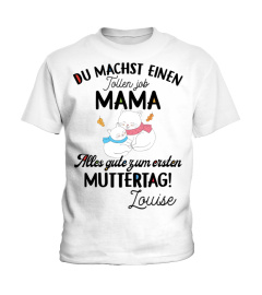 DU MACHST EINEN TOLLEN JOB MAMA