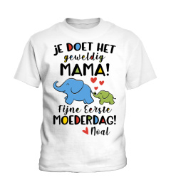 JE DOET HET GEWELDIG MAMA