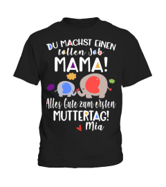 DU MACHST EINEN TOLLEN JOB MAMA