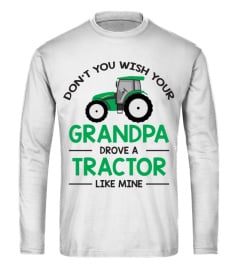 My grandpa drove a tractor!