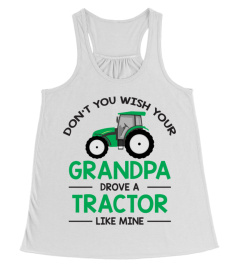 My grandpa drove a tractor!