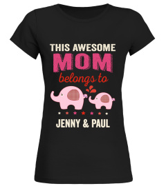 THIS AWESOME MOM BELONGS TO