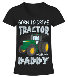 Born to drive tractor with my daddy
