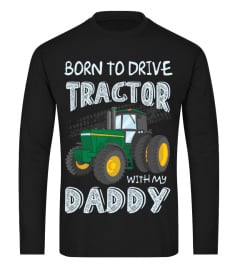 Born to drive tractor with my daddy